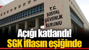 Açığı katlandı! SGK iflasın eşiğinde