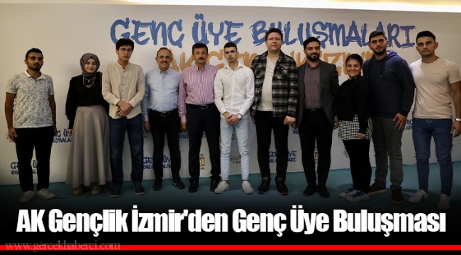 AK Gençlik İzmir'den Genç Üye Buluşması