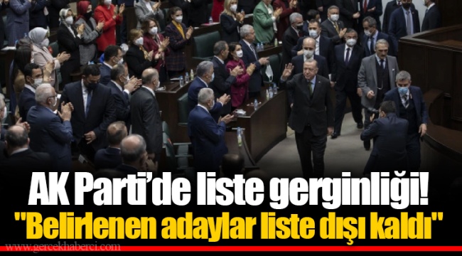 AK Parti’de liste gerginliği! "Belirlenen adaylar liste dışı kaldı"