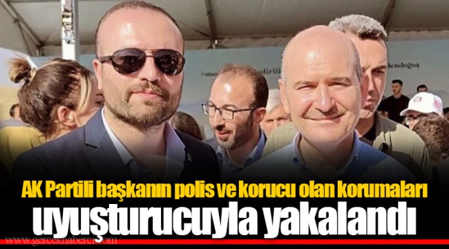 AK Partili başkanın polis ve korucu olan korumaları uyuşturucuyla yakalandı
