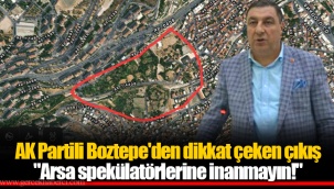 AK Partili Boztepe'den dikkat çeken çıkış