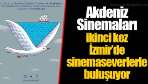 Akdeniz Sinemaları ikinci kez İzmir’de sinemaseverlerle buluşuyor