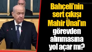 Bahçeli’nin sert çıkışı Mahir Ünal’ın görevden alınmasına yol açar mı?