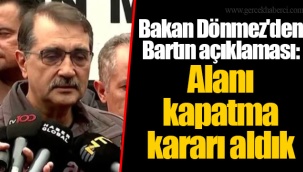 Bakan Dönmez'den Bartın açıklaması: Alanı kapatma kararı aldık