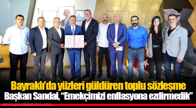Bayraklı’da yüzleri güldüren toplu sözleşme