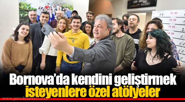 Bornova’da kendini geliştirmek isteyenlere özel atölyeler