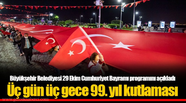 Büyükşehir Belediyesi 29 Ekim Cumhuriyet Bayramı programını açıkladı