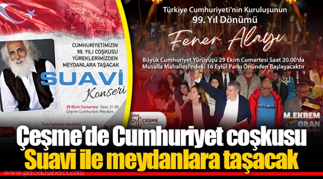 Çeşme’de Cumhuriyet coşkusu Suavi ile meydanlara taşacak