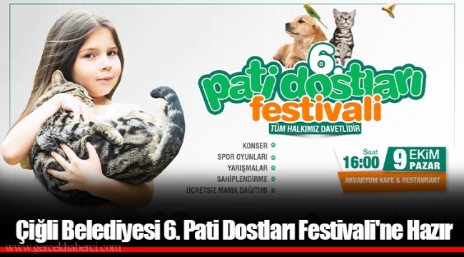Çiğli Belediyesi 6. Pati Dostları Festivali'ne Hazır