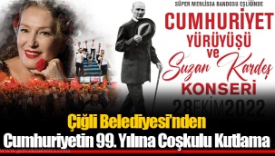 Çiğli Belediyesi’nden Cumhuriyetin 99. Yılına Coşkulu Kutlama