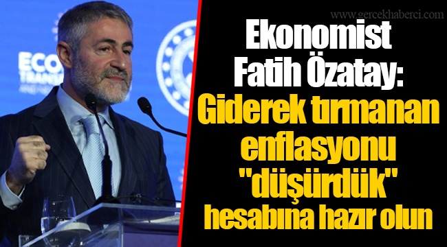 Ekonomist Fatih Özatay: Giderek tırmanan enflasyonu "düşürdük" hesabına hazır olun