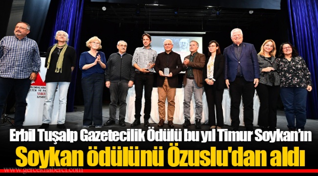 Erbil Tuşalp Gazetecilik Ödülü bu yıl Timur Soykan’ın