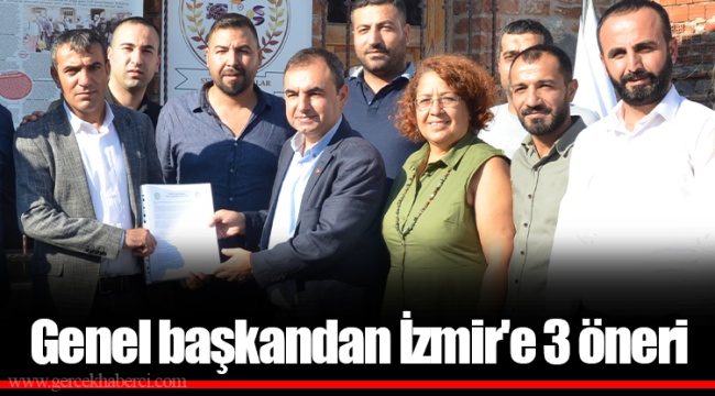 Genel başkandan İzmir'e 3 öneri