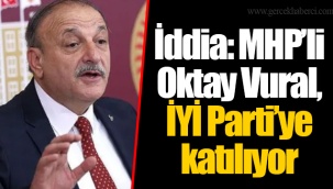 İddia: MHP’li Oktay Vural, İYİ Parti’ye katılıyor