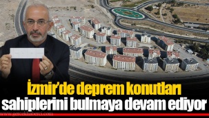 İzmir’de deprem konutları sahiplerini bulmaya devam ediyor