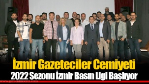 İzmir Gazeteciler Cemiyeti 2022 Sezonu İzmir Basın Ligi Başlıyor