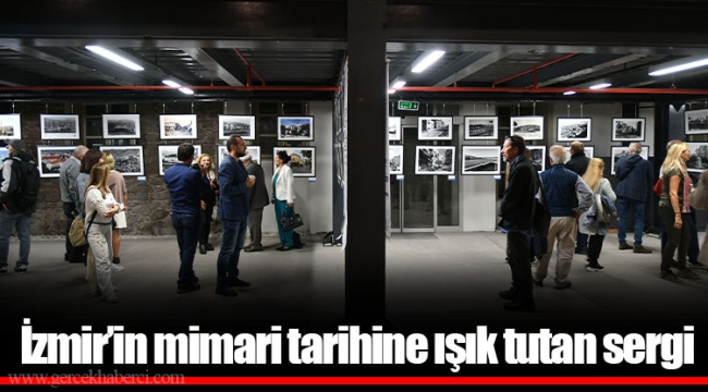 İzmir’in mimari tarihine ışık tutan sergi