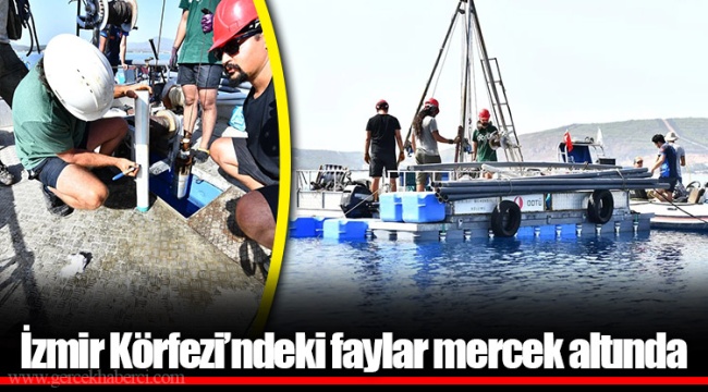İzmir Körfezi’ndeki faylar mercek altında