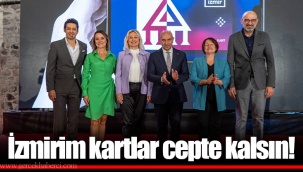 İzmirim kartlar cepte kalsın!