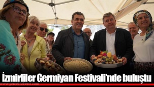 İzmirliler Germiyan Festivali’nde buluştu