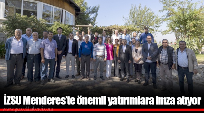 İZSU Menderes’te önemli yatırımlara imza atıyor