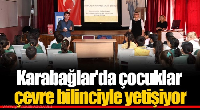 Karabağlar'da çocuklar çevre bilinciyle yetişiyor