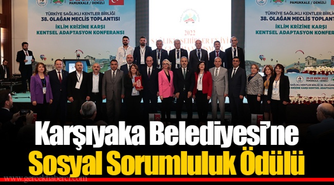 Karşıyaka Belediyesi’ne Sosyal Sorumluluk Ödülü