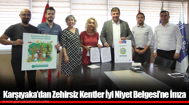 Karşıyaka’dan Zehirsiz Kentler İyi Niyet Belgesi’ne İmza