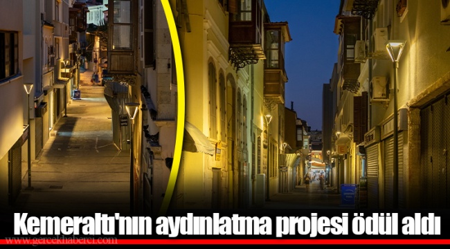 Kemeraltı'nın aydınlatma projesi ödül aldı