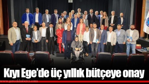 Kıyı Ege’de üç yıllık bütçeye onay
