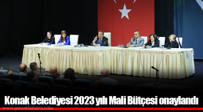 Konak Belediyesi 2023 yılı Mali Bütçesi onaylandı