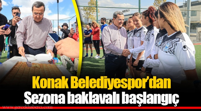 Konak Belediyespor’dan sezona baklavalı başlangıç