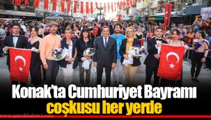 Konak’ta Cumhuriyet Bayramı coşkusu her yerde