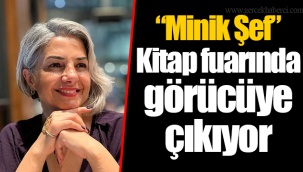 “Minik Şef” Kitap fuarında görücüye çıkıyor