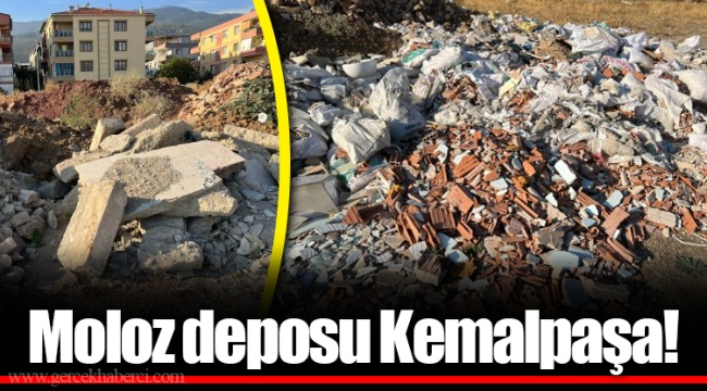 Moloz deposu Kemalpaşa!