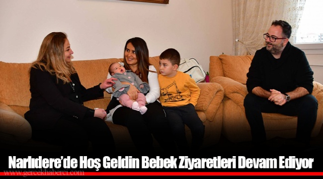 Narlıdere’de Hoş Geldin Bebek Ziyaretleri Devam Ediyor