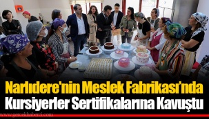 Narlıdere'nin Meslek Fabrikası’nda Kursiyerler Sertifikalarına Kavuştu