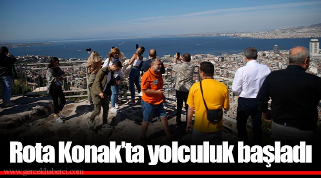 Rota Konak’ta yolculuk başladı