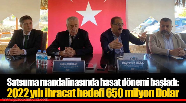 Satsuma mandalinasında hasat dönemi başladı: 2022 yılı ihracat hedefi 650 milyon Dolar