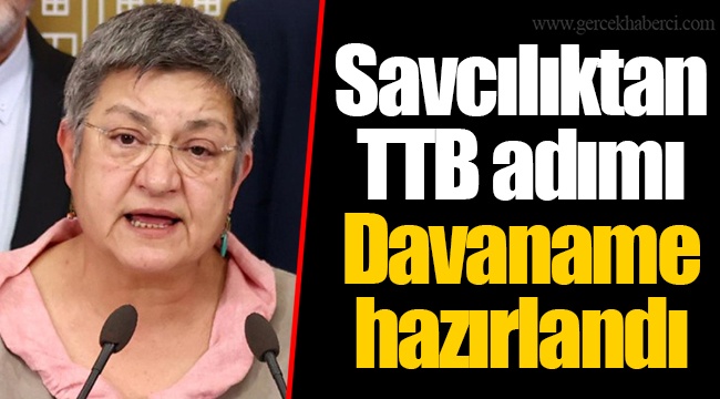 Savcılıktan TTB adımı Davaname hazırlandı