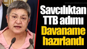 Savcılıktan TTB adımı Davaname hazırlandı