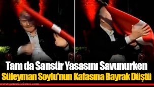 Tam da Sansür Yasasını Savunurken Süleyman Soylu'nun Kafasına Bayrak Düştü