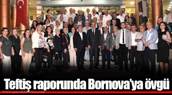 Teftiş raporunda Bornova’ya övgü