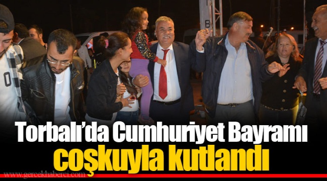 Torbalı’da Cumhuriyet Bayramı coşkuyla kutlandı