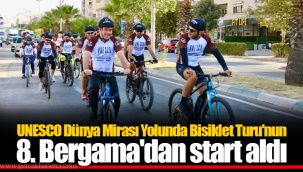 UNESCO Dünya Mirası Yolunda Bisiklet Turu'nun 8. Bergama'dan start aldı