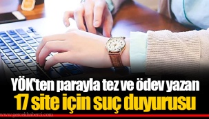 YÖK'ten parayla tez ve ödev yazan 17 site için suç duyurusu