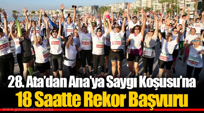 28. Ata’dan Ana’ya Saygı Koşusu’na 18 Saatte Rekor Başvuru