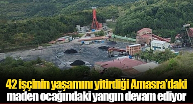 42 işçinin yaşamını yitirdiği Amasra'daki maden ocağındaki yangın devam ediyor