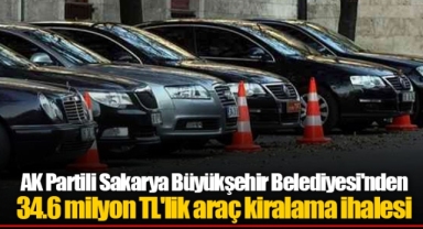 AK Partili Sakarya Büyükşehir Belediyesi'nden 34.6 milyon TL'lik araç kiralama ihalesi
