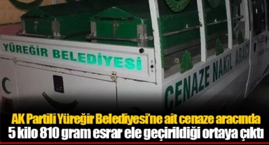 AK Partili Yüreğir Belediyesi’ne ait cenaze aracında  5 kilo 810 gram esrar ele geçirildiği ortaya çıktı